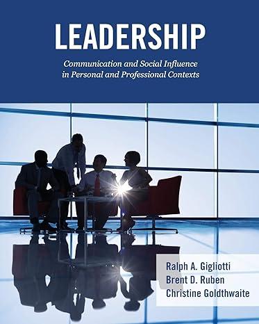 leadership communication and social influence in personal and professional contexts 1st edition ralph a.