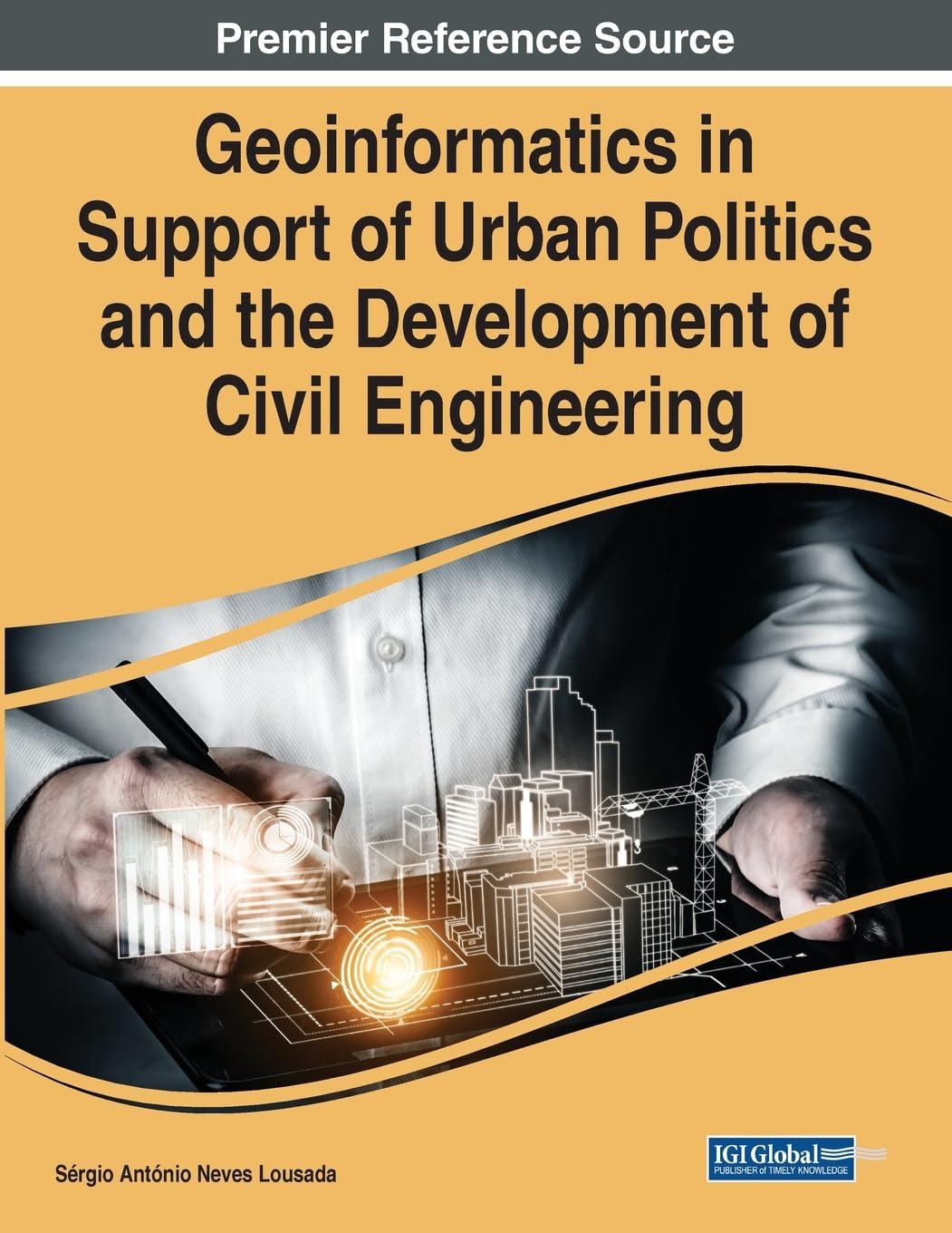 geoinformatics in support of urban politics and the development of civil engineering 1st edition sérgio