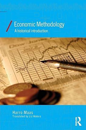 economic methodology a historical introduction 1st edition harro maas 0415858992, 978-0415858991