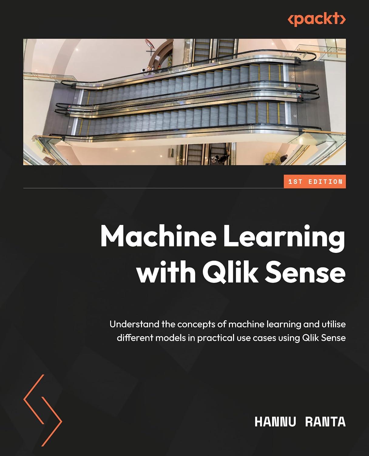 machine learning with qlik sense understand the concepts of machine learning and utilise different models in
