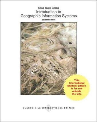 introduction to geographic information systems 7th edition kang-tsung chang 1259010619, 978-1259010613