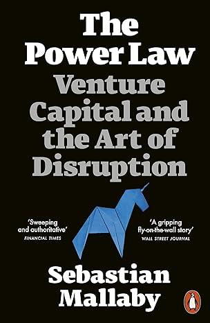 the power law venture capital and the art of disruption 1st edition sebastian mallaby 0141988940,