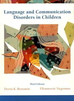 language and communication disorders in children 3rd edition deena kahan bernstein, ellenmorris tiegerman