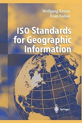 iso standards for geographic information 1st edition wolfgang kresse, kian fadaie 3642057632, 978-3642057632