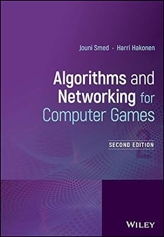 algorithms and networking for computer games 2nd edition jouni smed, harri hakonen 1119259762, 978-1119259763