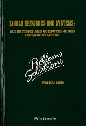 linear networks and systems algorithms and computer aided implementations problems and solutions 1st edition