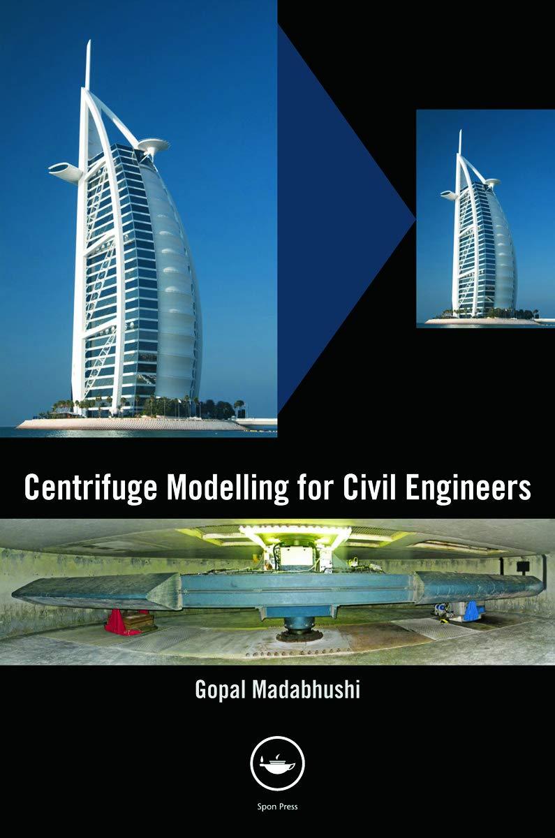 centrifuge modelling for civil engineers 1st edition gopal madabhushi 0415668247, 978-0415668248