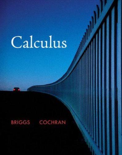 calculus 1st edition william l. briggs, lyle cochran, bill l. briggs 0321336119, 9780321336118