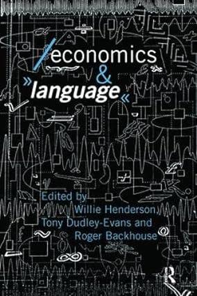 economics and language 1st edition roger e. backhouse , tony dudley-evans, willie henderson 1138419176,