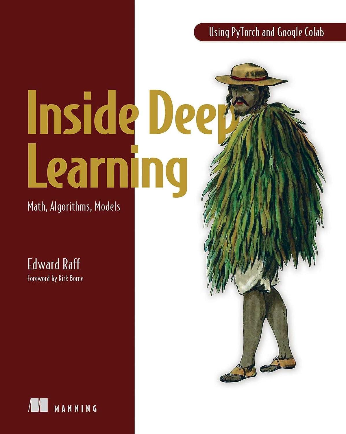 inside deep learning  math  algorithms  models 1st edition edward raff 1617298638, 978-1617298639