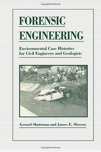 forensic engineering environmental case histories for civil engineers and geologists 1st edition james e.