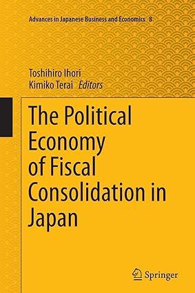 the political economy of fiscal consolidation in japan 1st edition toshihiro ihori , kimiko terai 4431564071,