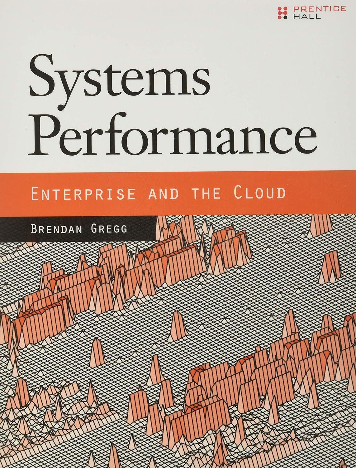 systems performance enterprise and the cloud 1st edition brendan gregg 0133390098, 978-0133390094
