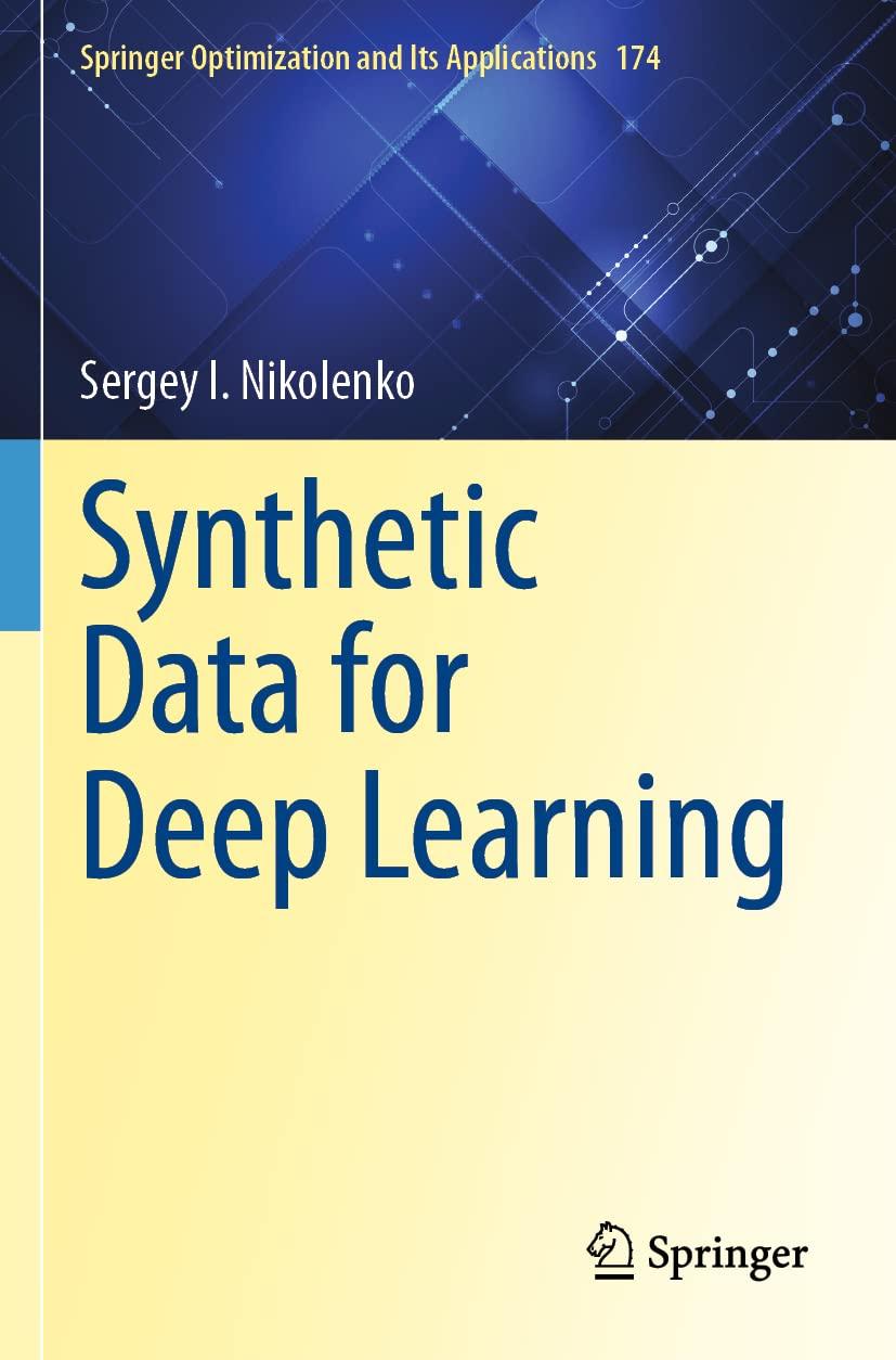 synthetic data for deep learning 1st edition sergey i. nikolenko 3030751805, 978-3030751807