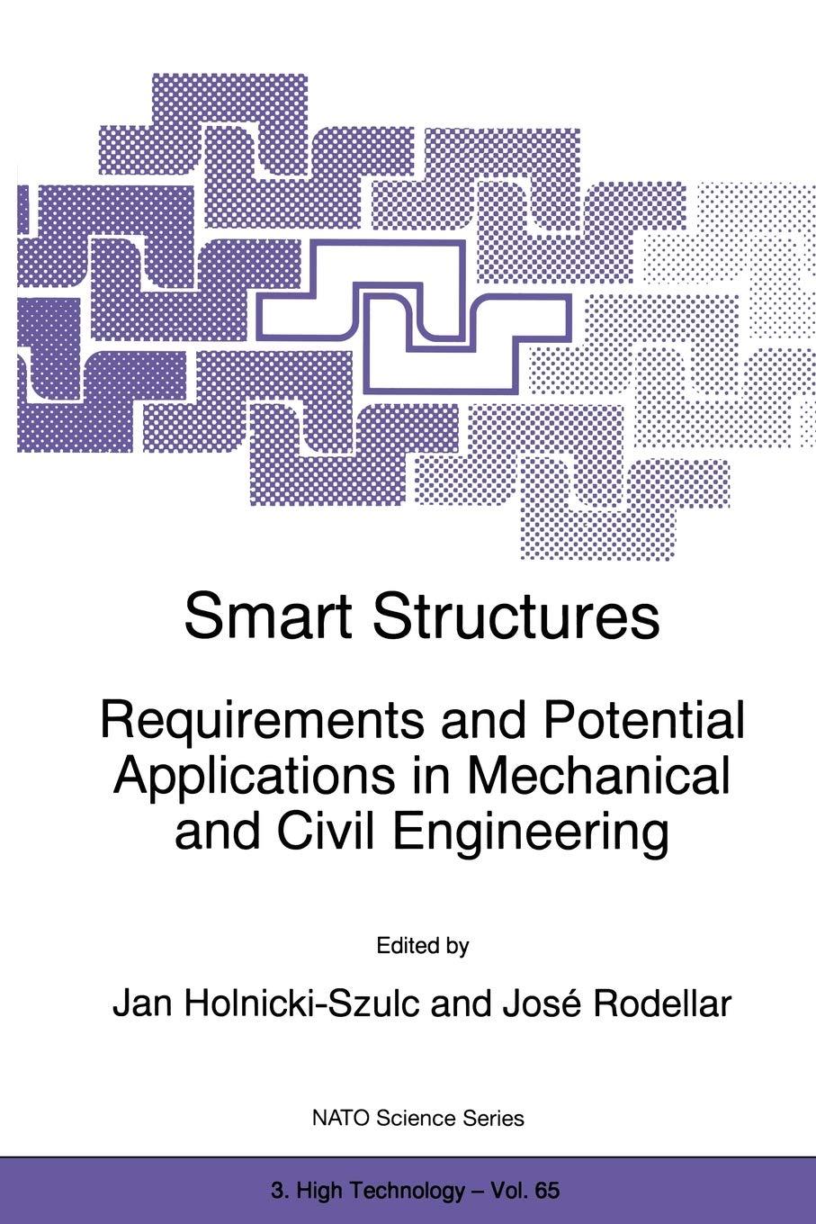 smart structures requirements and potential applications in mechanical and civil engineering 1st edition jan