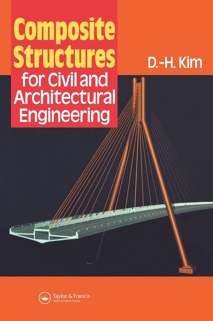 composite structures for civil and architectural engineering 1st edition d-h kim 0419191704, 978-0419191704