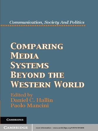 comparing media systems beyond the western world 1st edition daniel c. hallin, paolo mancini 1107699541,