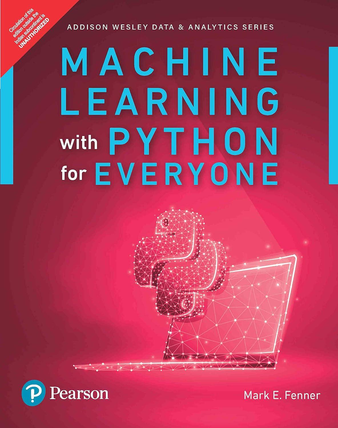 machine learning with python for everyone 1st edition mark fenner 9353944902, 978-9353944902
