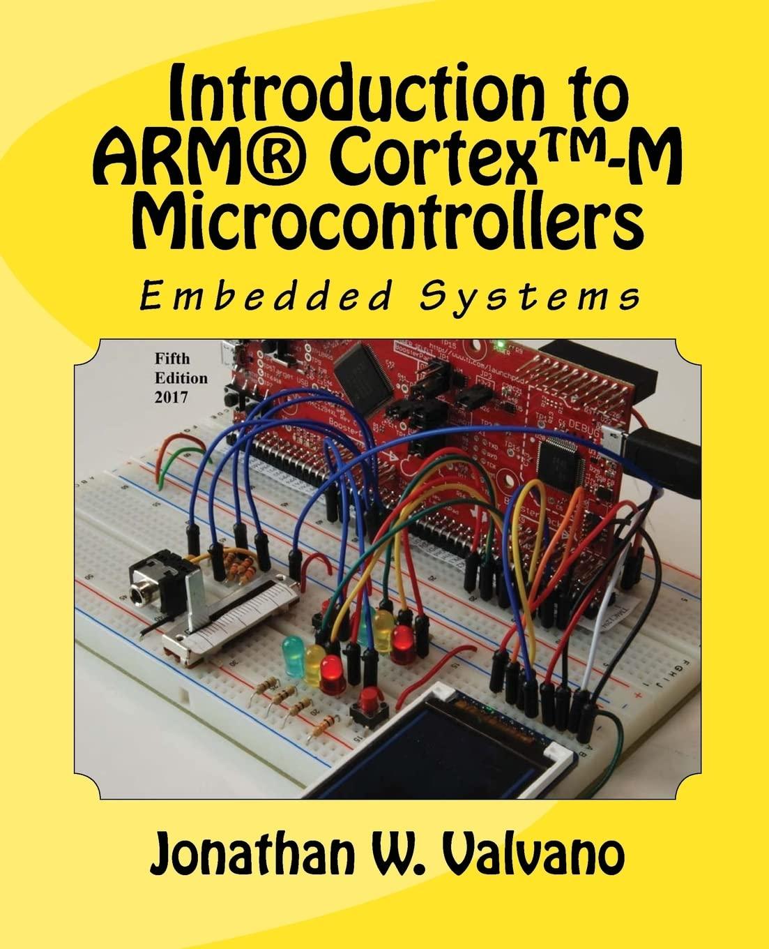 Embedded Systems  Introduction To Arm® Cortex™ M Microcontrollers