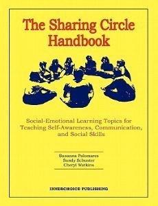 the sharing circle handbook social emotional learning topics for teaching self awareness communication and