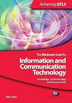 the minimum core for information and communication technology knowledge understanding and personal skills 1st