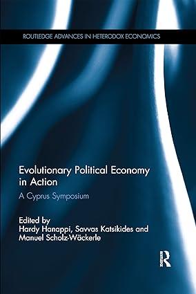 evolutionary political economy in action  a cyprus symposium 1st edition hardy hanappi , savvas katsikides ,