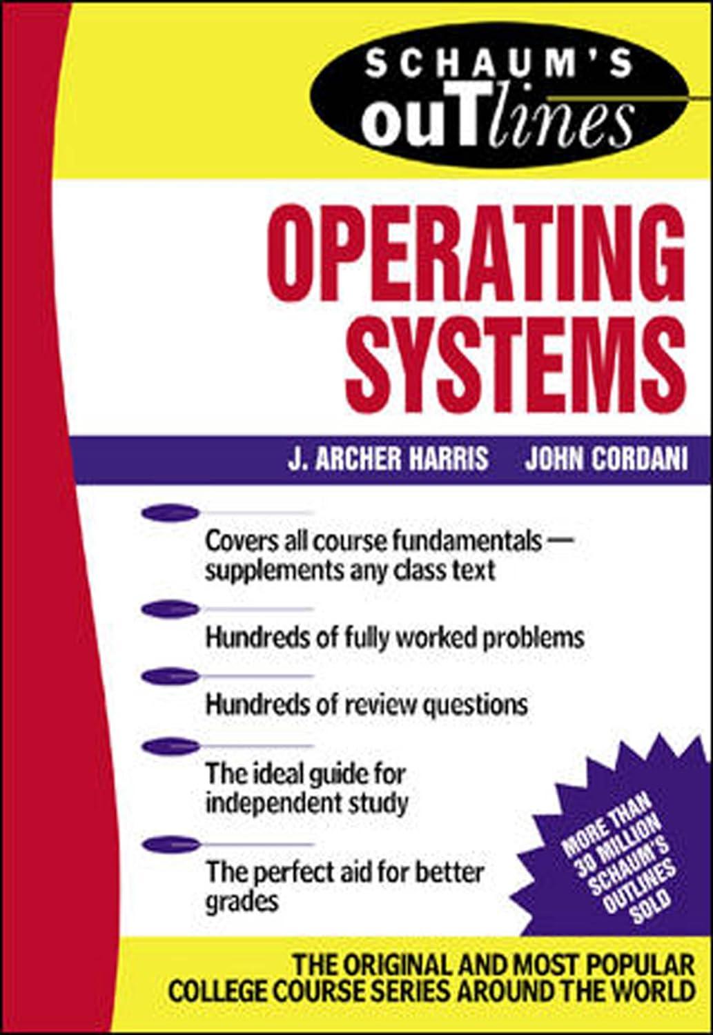 schaum's outline of operating systems 1st edition j. archer harris 0071364358, 978-0071364355