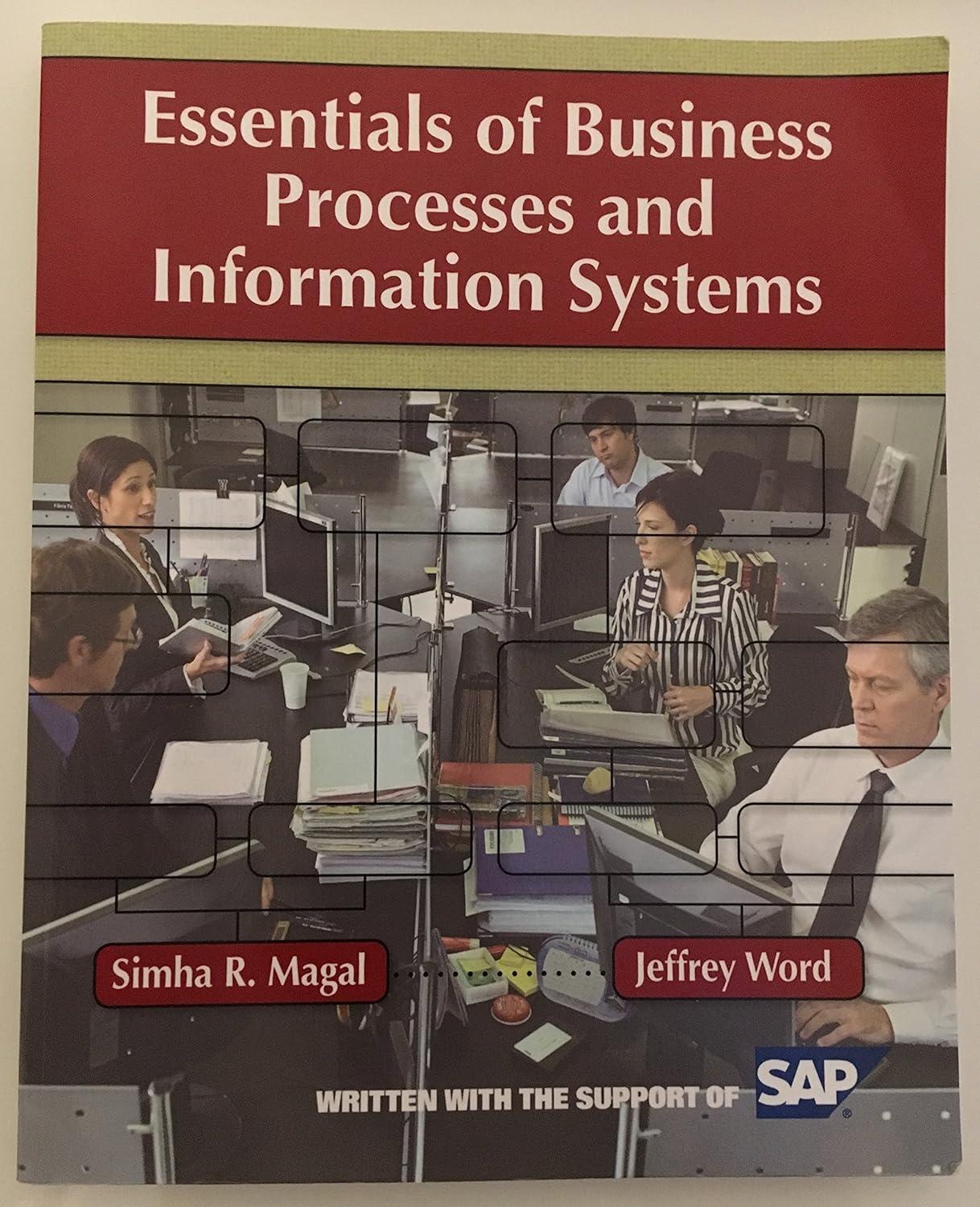 essentials of business processes and information systems 1st edition simha r. magal, jeffrey word 0470418540,