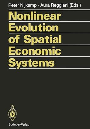 nonlinear evolution of spatial economic systems 1st edition peter nijkamp, aura reggiani 3642784658,