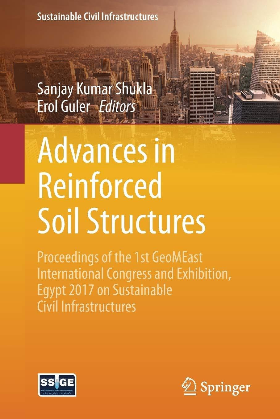 advances in reinforced soil structures proceedings of the 1st geomeast international congress and exhibition