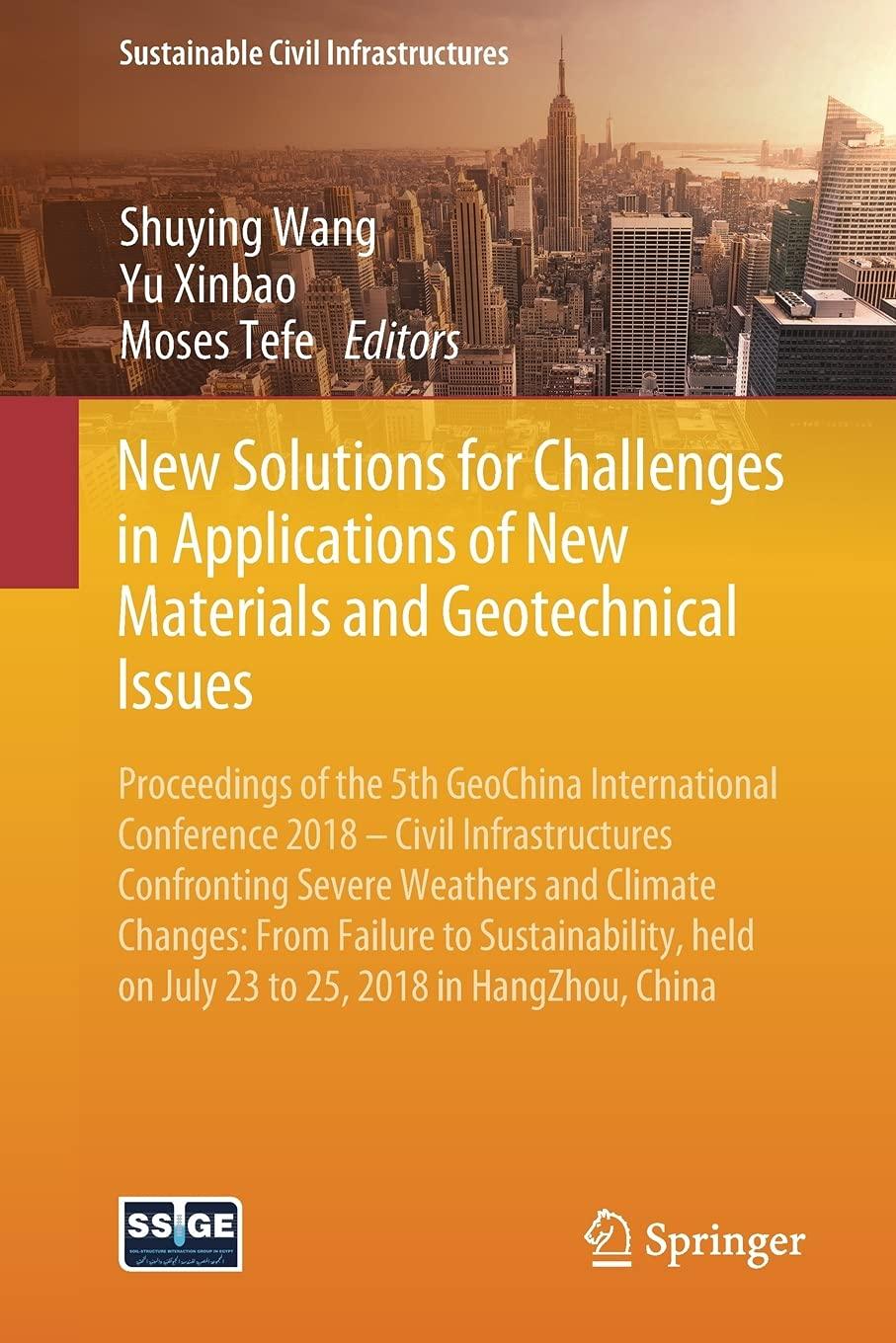 new solutions for challenges in applications of new materials and geotechnical issues proceedings of the 5th
