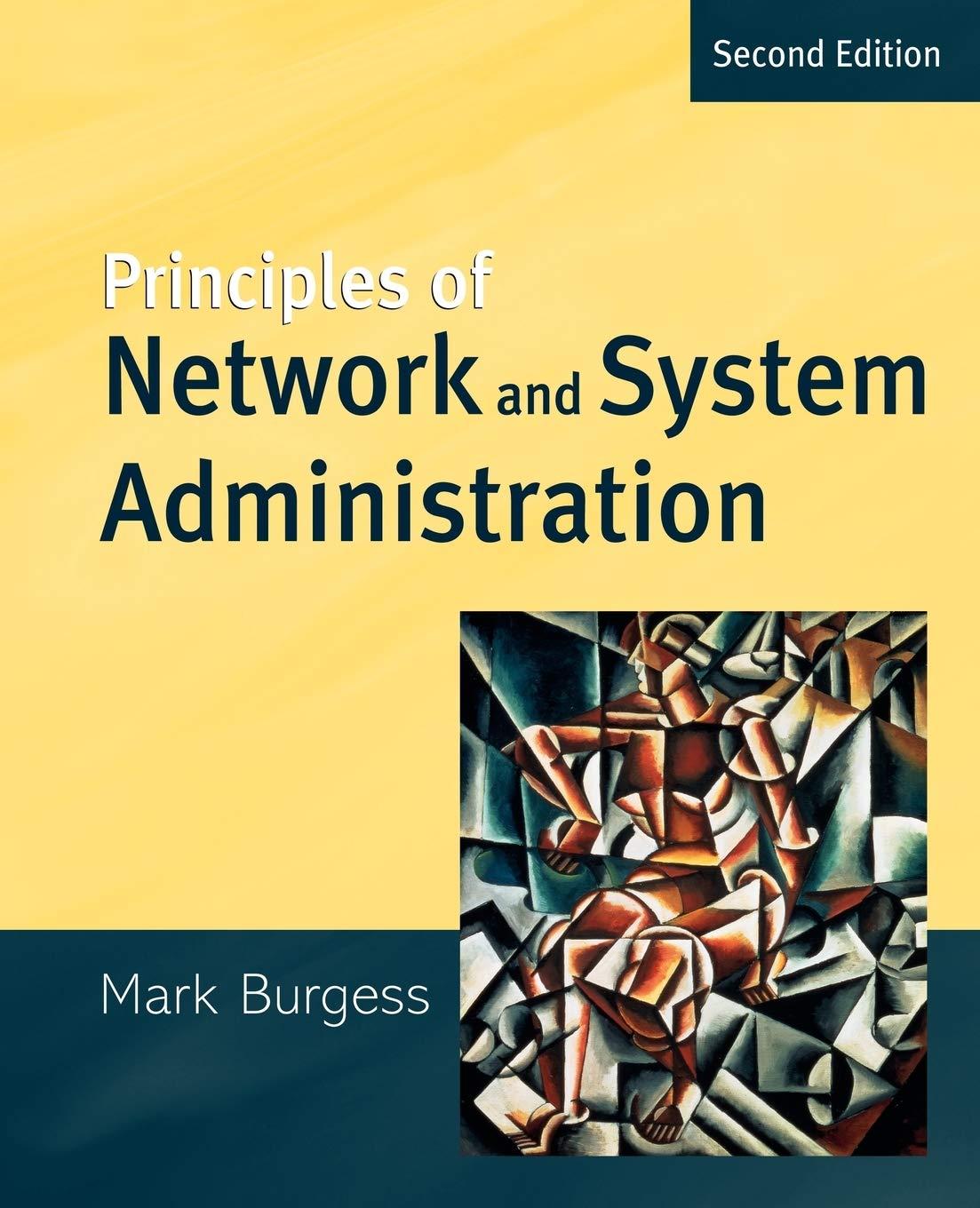 principles of network and system administration 2nd edition mark burgess 8126504986, 978-8126504985