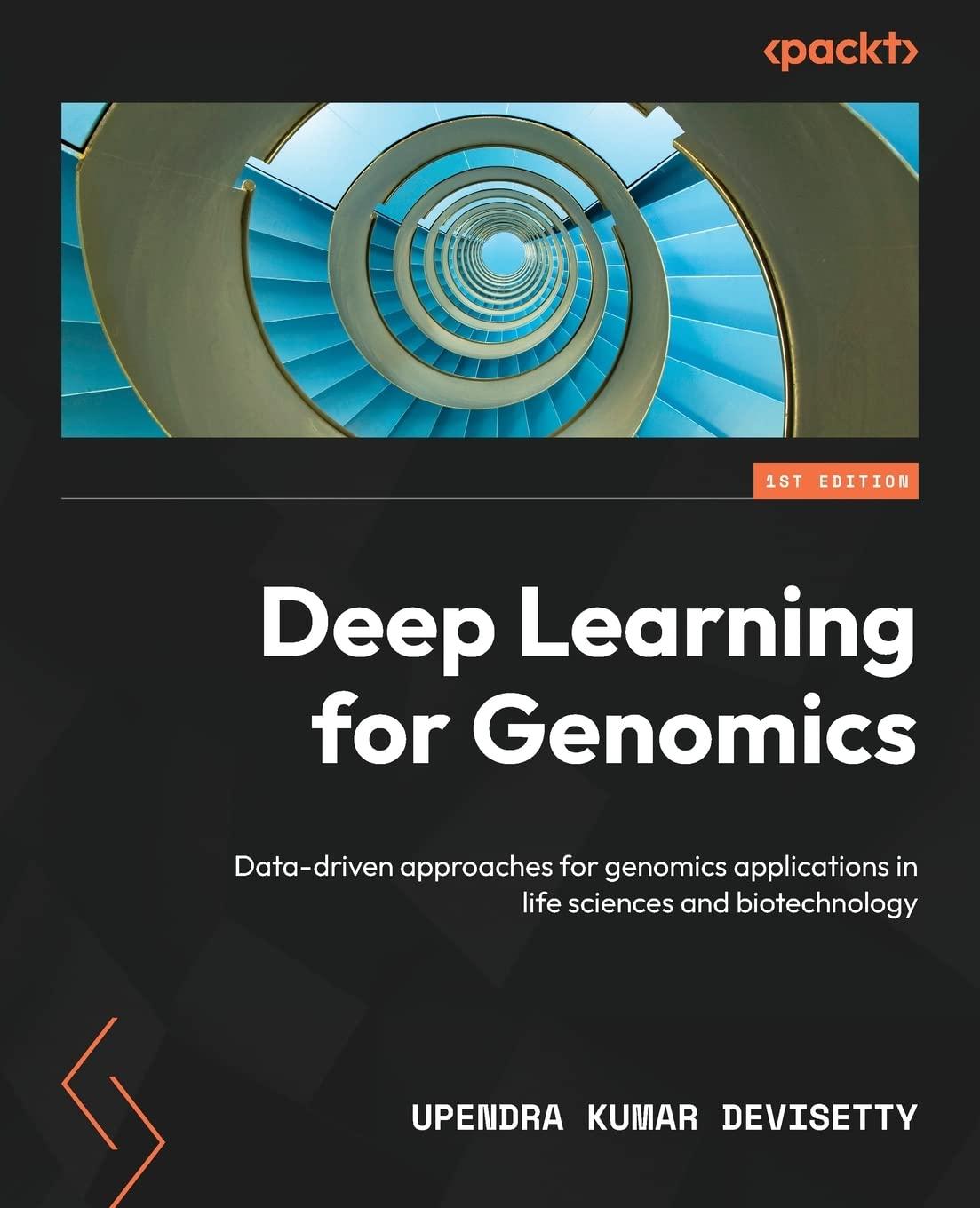 deep learning for genomics  data driven approaches for genomics applications in life sciences and