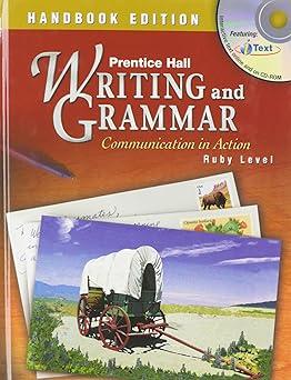 writing and grammar communication in action ruby level 1st edition rentice hall 0130375519, 978-0130375513