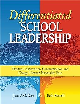 differentiated school leadership effective collaboration communication and change through personality type