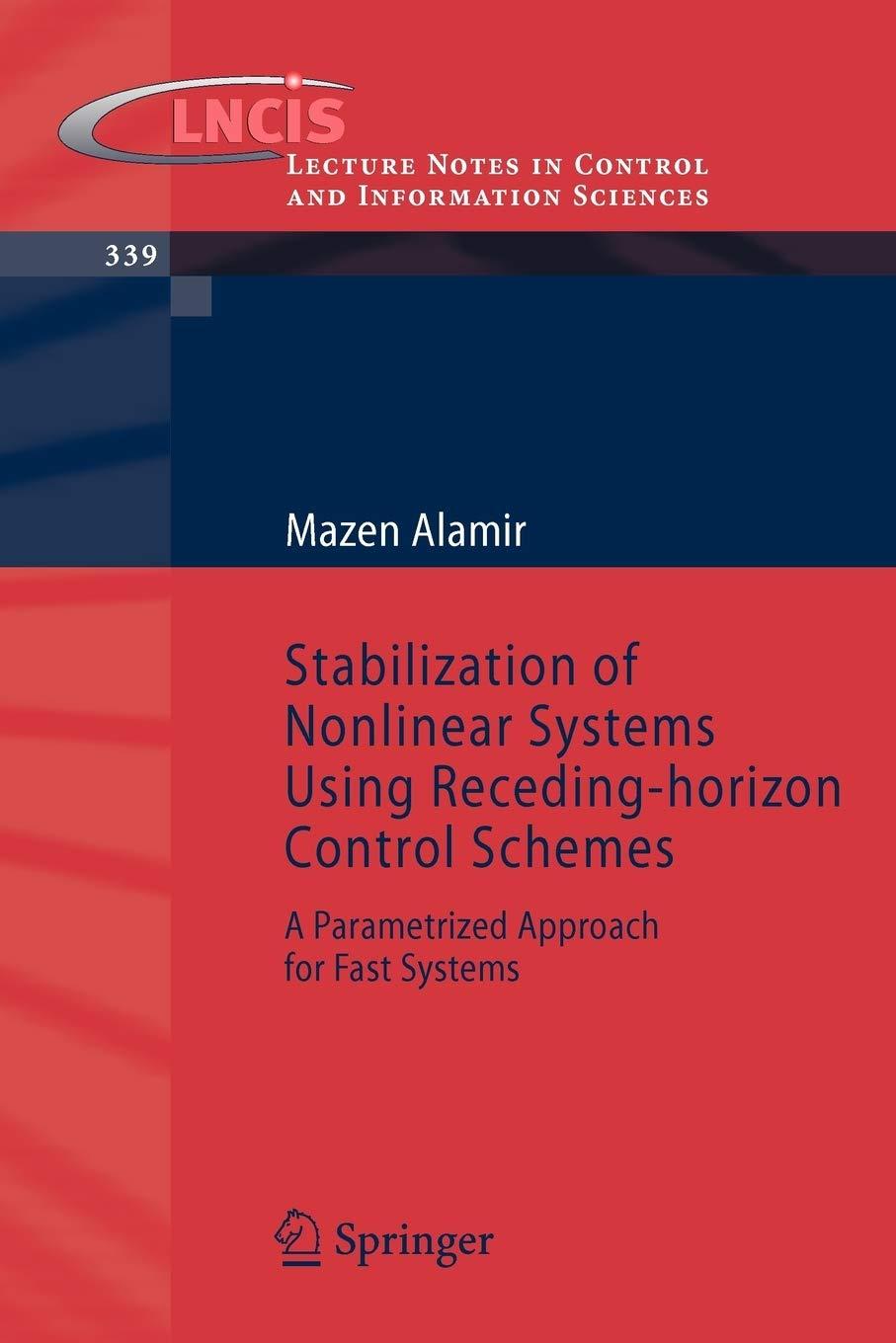 stabilization of nonlinear systems using receding horizon control schemes a parametrized approach for fast