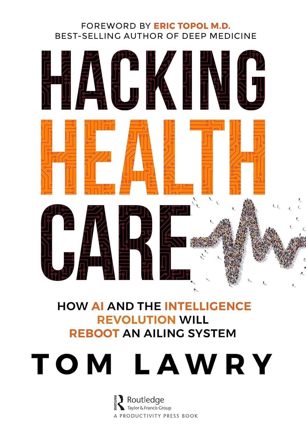 hacking healthcare 1st edition tom lawry 1032260157, 978-1032260150