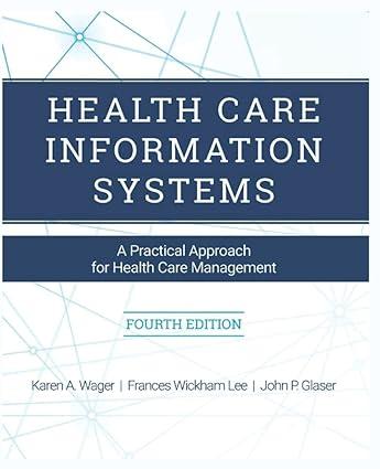 health care information systems a practical approach for health care management 4th edition joss b09tvrj1tq,