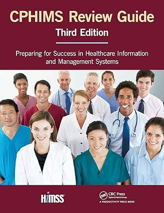 cphims review guide preparing for success in healthcare information and management systems 3rd edition himss