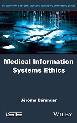 medical information systems ethics information systems web and pervasive computing 1st edition jérôme