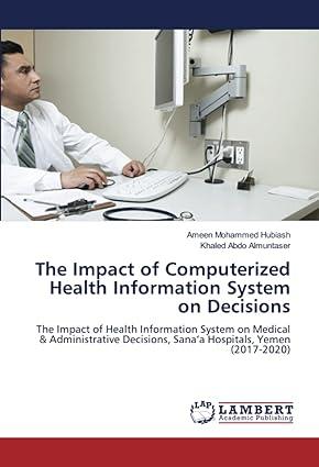 the impact of computerized health information system on decisions the impact of health information system on
