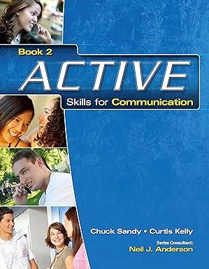 active skills for communication book 2 1st edition chuck sandy, curtis kelly, neil j. anderson 142400909x,