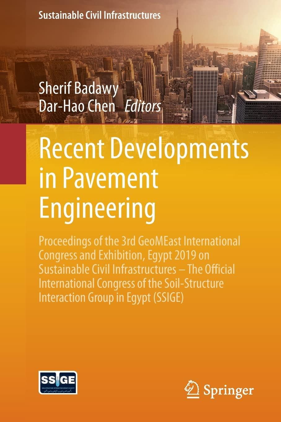 recent developments in pavement engineering proceedings of the 3rd geomeast international congress and