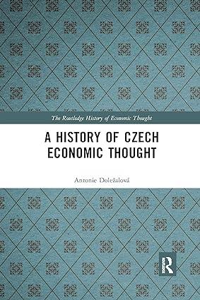 a history of czech economic thought 1st edition antonie doležalová 0367666359, 978-0367666354