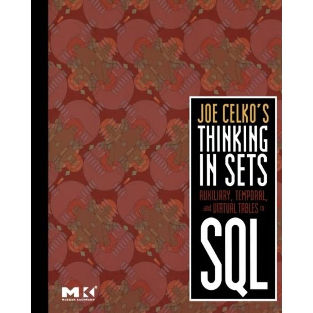 joe celko's thinking in sets 1st edition joe celko 0123741378, 978-0123741370