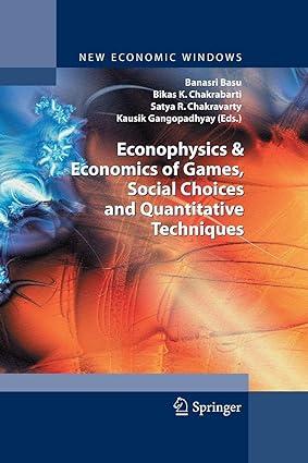 econophysics and economics of games social choices and quantitative techniques 1st edition banasri basu ,