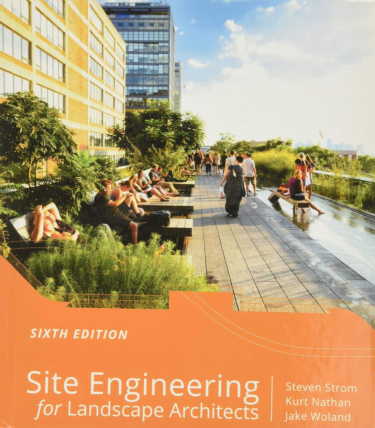 site engineering for landscape architects 6th edition steven strom, kurt nathan, jake woland 1118090861,