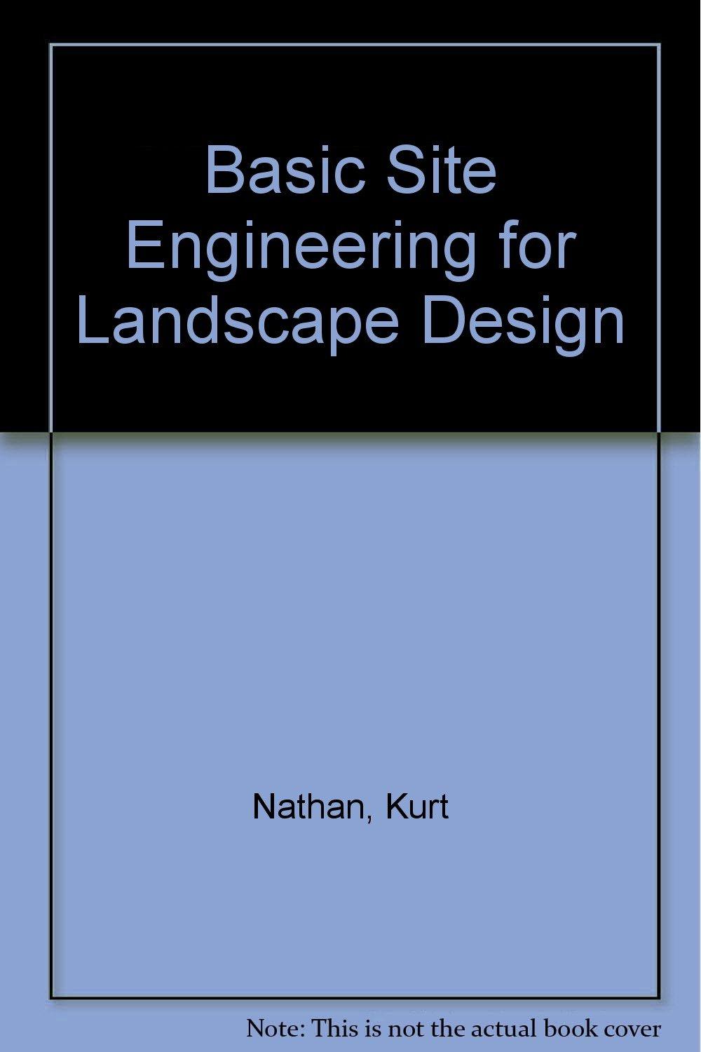 basic site engineering for landscape design 1st edition kurt nathan 0842203540, 978-0842203548