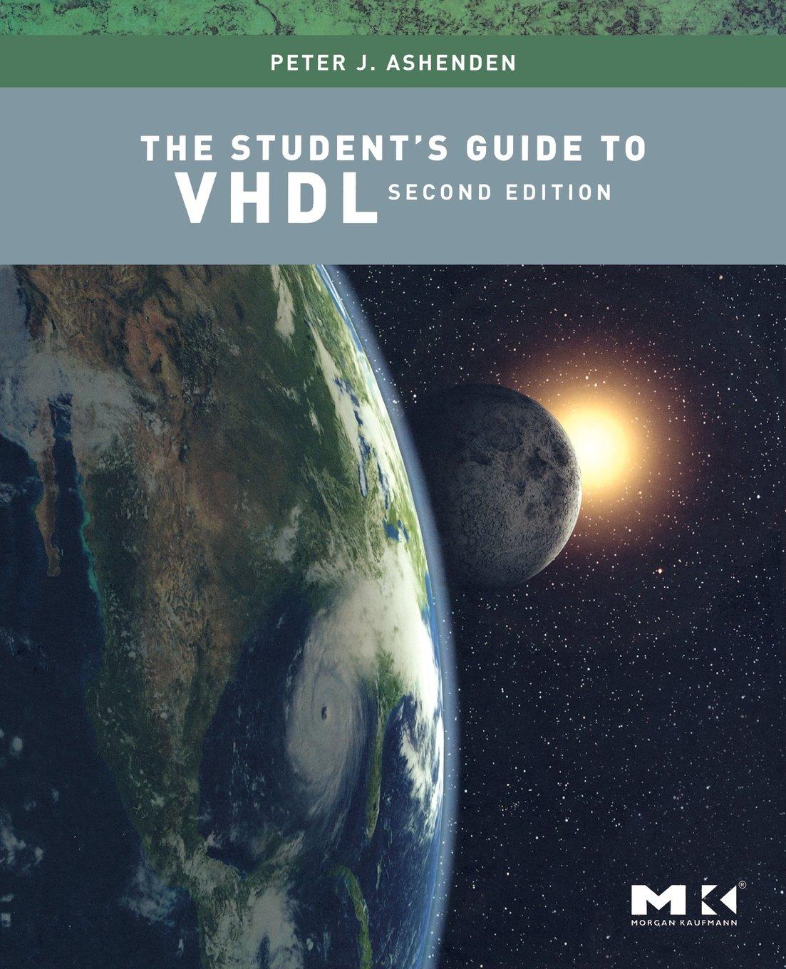 the student's guide to vhdl systems on silicon 2nd edition peter j. ashenden 1558608656, 978-1558608658
