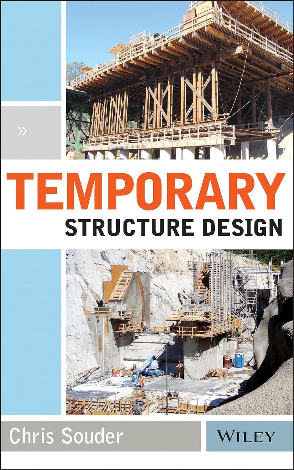 temporary structure design 1st edition christopher souder 111890558x, 978-1118905586